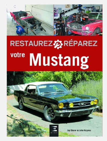 Restaurez et réparez votre Mustang